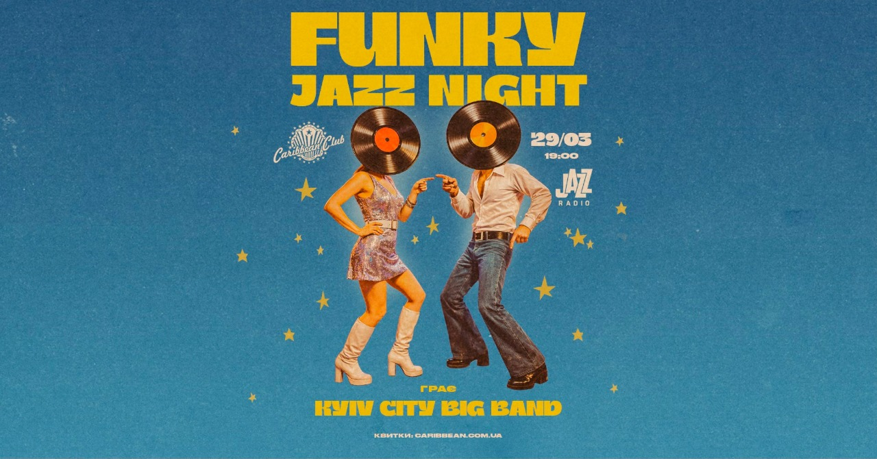 FUNKY JAZZ NIGHT в CARIBBEAN club у Києві 29 березня 2026 року