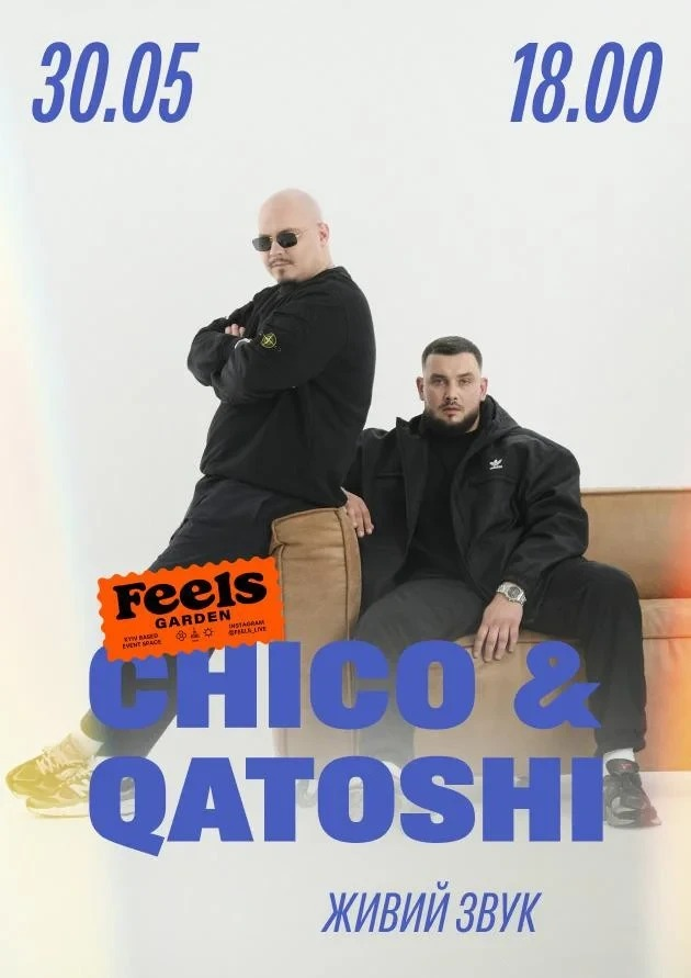 Концерт Chico & Qatoshi Концерт Chico & Qatoshi у Києві 30 травня 2026 року